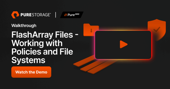 FlashArray Files - Working with Policies and File Systems | Everpure