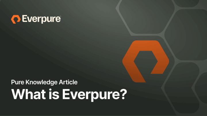 Everpure Storage What Is Everpure? | Everpure