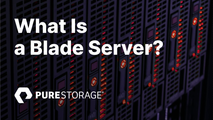 What Is a Blade Server? | Everpure | Everpure