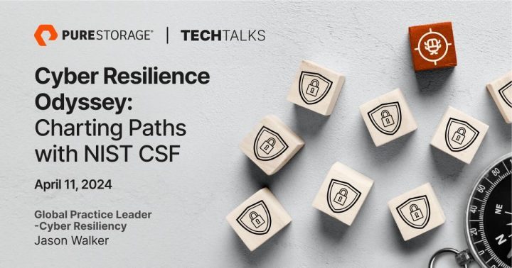 Cyber Resilience Odyssey: Charting Paths with NIST CSF | Everpure