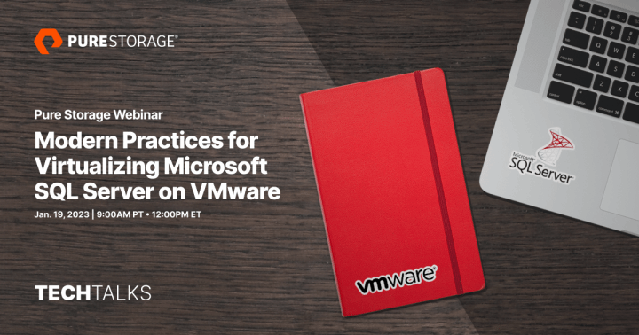 Modern Practices for Virtualizing Microsoft SQL Server on VMware | Everpure