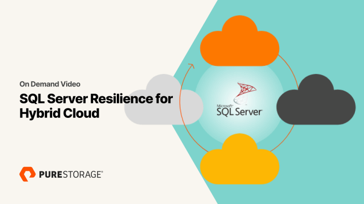SQL Server Resilience for Hybrid Cloud | Everpure